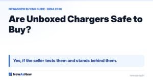 Are Unboxed Chargers Safe to Buy? — Yes, if the seller tests them and stands behind them.